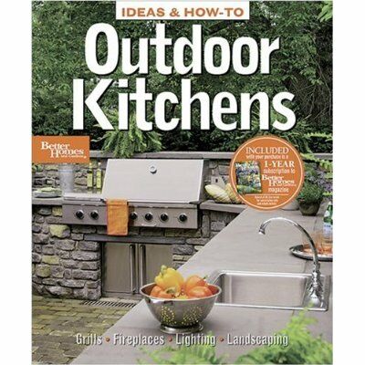 обложка книги Outdoor Kitchens книга Outdoor Kitchens, автор: Ken Sidey (Editor), Better Homes & Gardens with Dan Weeks